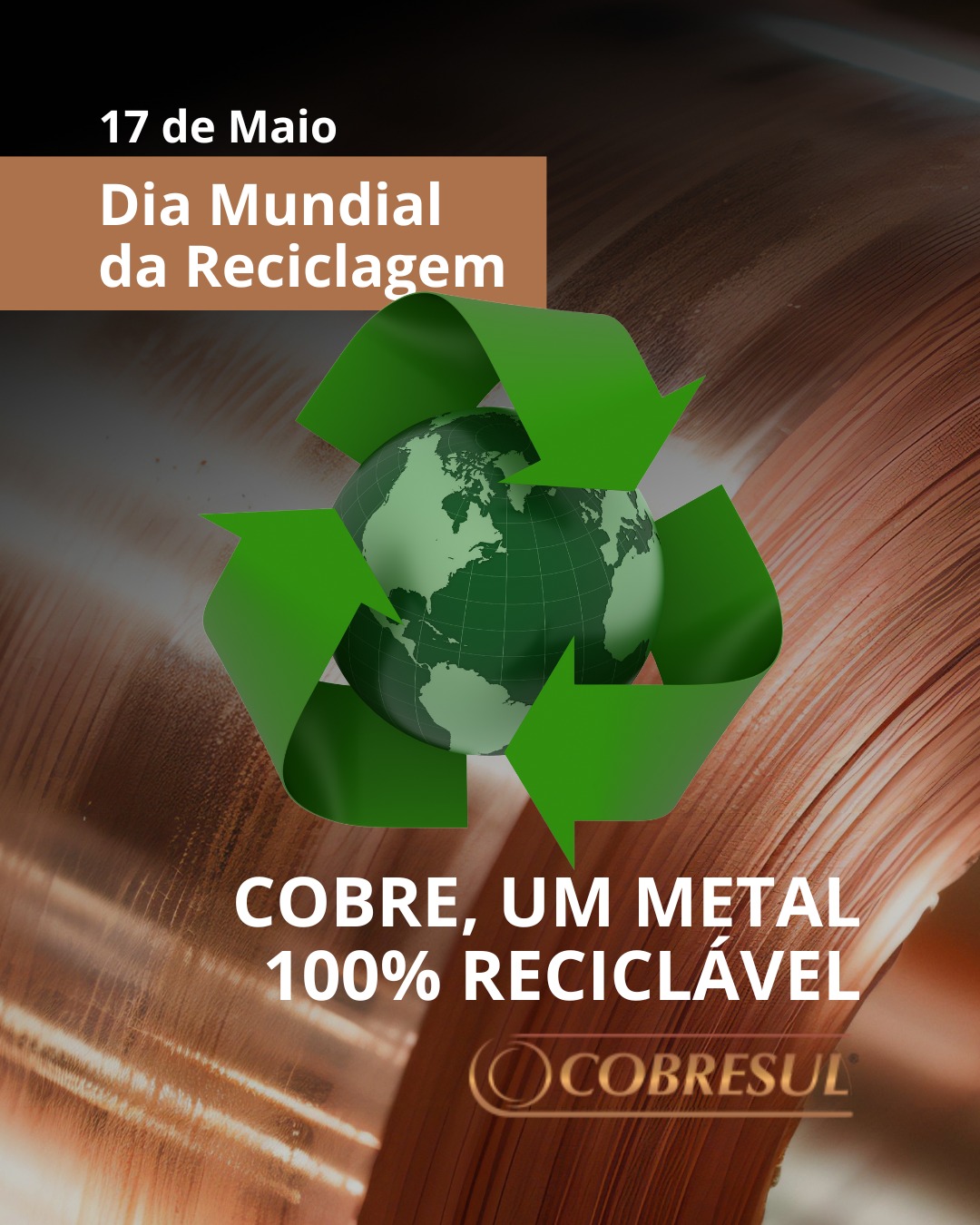 Dia Mundial da Reciclagem: A Importância do Cobre para o Futuro do Planeta